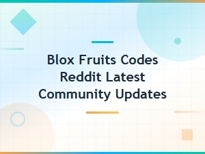 Blox Fruits Codes Reddit Latest Community Updates | New Working Codes Today