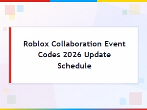 Roblox Collaboration Event Codes 2026 Update Schedule and Redemption Guide