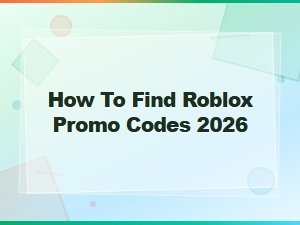 How to Find Roblox Promo Codes 2026: Active Codes and Free Rewards